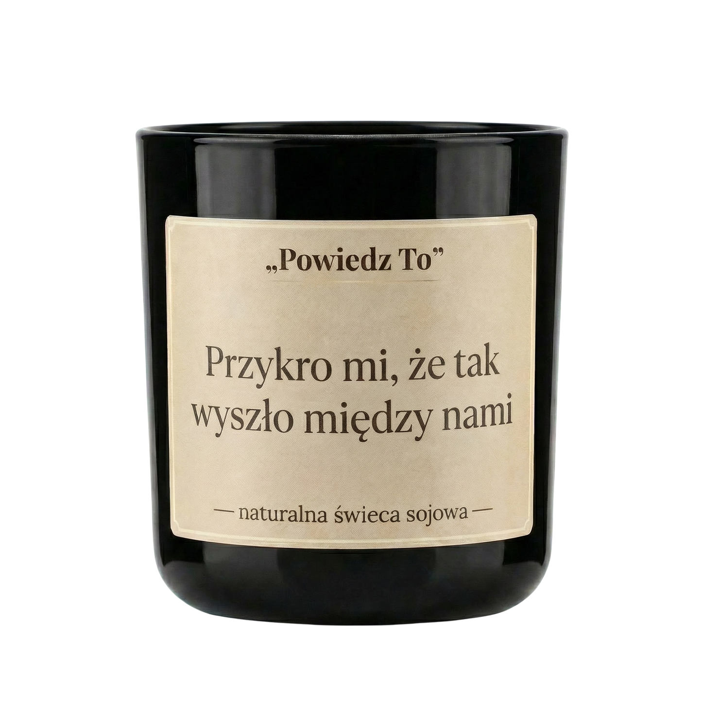 PowiedzTo świeczka sojowa Przykro mi, że tak wyszło między nami 175 g