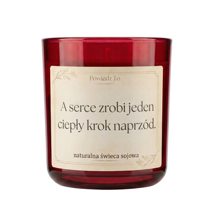 PowiedzTo świeczka sojowa A serce zrobi jeden ciepły krok naprzód 175 g