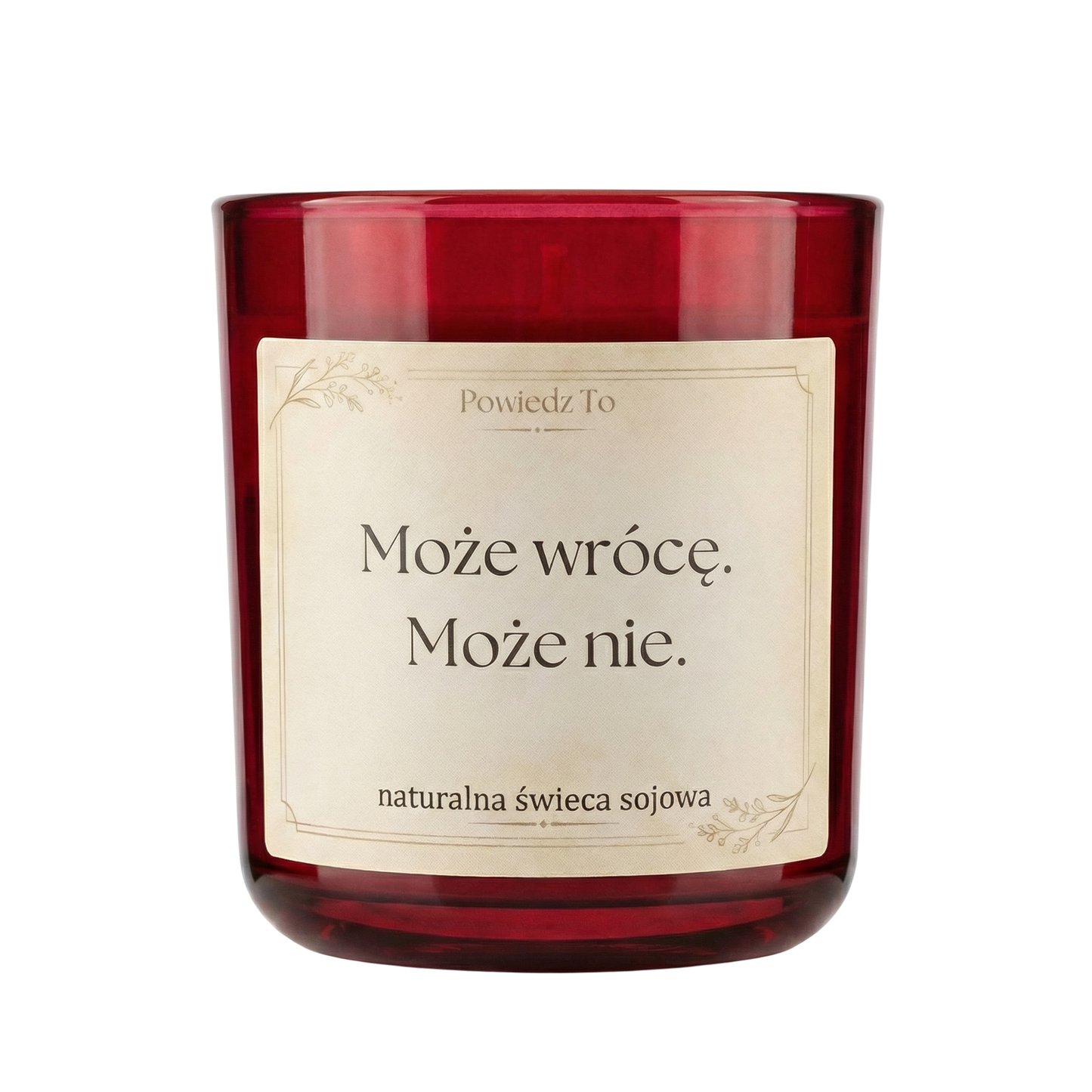 PowiedzTo świeczka sojowa Może wrócę. Może nie. 175 g