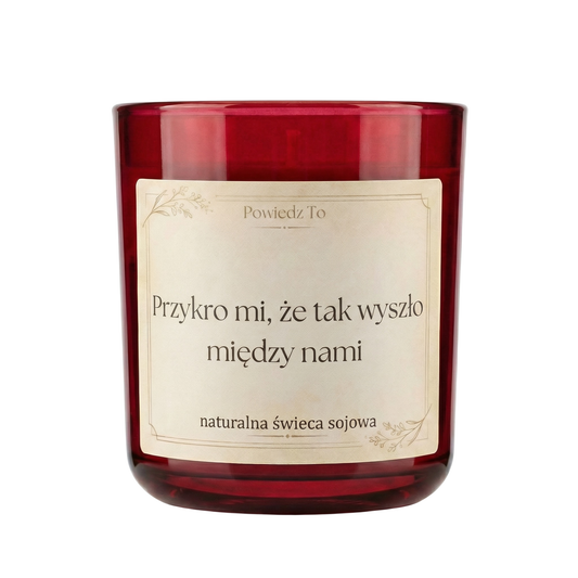 PowiedzTo świeczka sojowa Przykro mi, że tak wyszło między nami 175 g