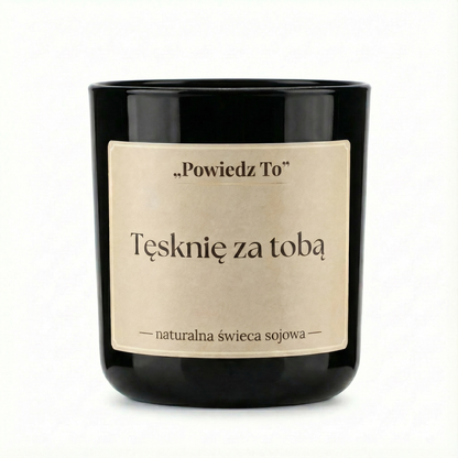 PowiedzTo świeczka sojowa Tęsknię za Tobą 175 g
